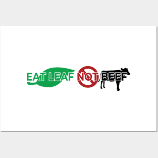 Vegan Quote Eat Leaf, Not Beef Posters and Art
